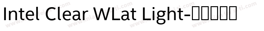 Intel Clear WLat Light字体转换